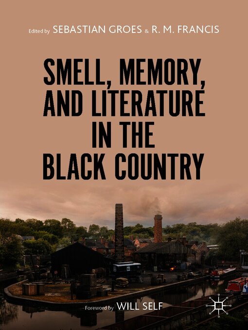 Title details for Smell, Memory, and Literature in the Black Country by Sebastian Groes - Available